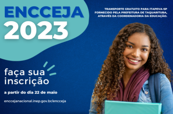 Inscrições para o ENCCEJA 2023 inicia em 22 de maio; Prefeitura de Taquarituba fornecerá transporte gratuito