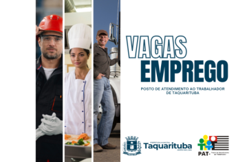 Posto de Atendimento ao Trabalhador de Taquarituba anuncia 53 novas vagas de emprego