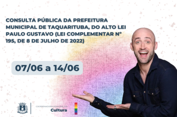 Consulta Pública para a Lei Paulo Gustavo visa fortalecer o setor cultural em Taquarituba