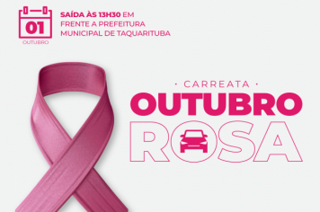 Outubro Rosa terá início com carreata em Taquarituba