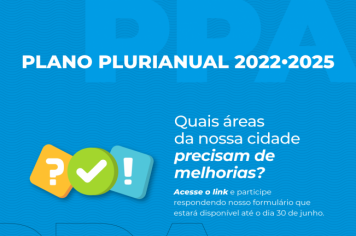 Participe do processo de Elaboração do Planejamento Plurianual (PPA) 2022/2025