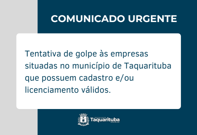Departamento de Fiscalização da Prefeitura de Taquarituba alerta quanto à tentativa de golpe